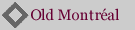Old Montréal
