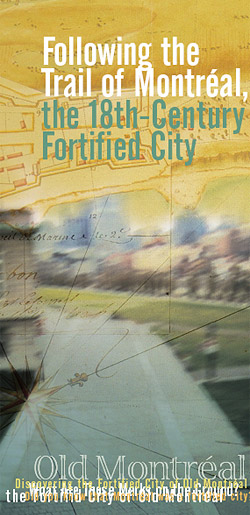 Following the Trail of Montréal, the 18th-Century Fortified City