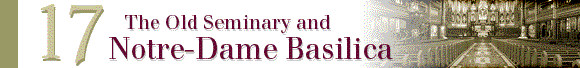 The Old Seminary and Notre-Dame Basilica